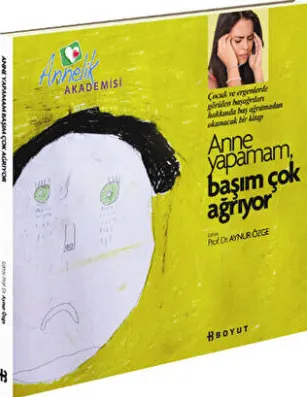 Annelik Akademisi - Anne Yapamam, Başım Çok Ağrıyor kapağı