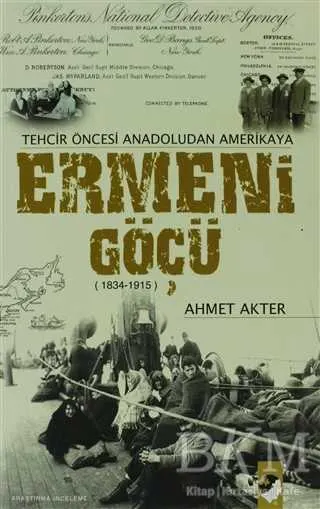 Tehcir Öncesi Anadoludan Amerikaya Ermeni Göçü kapağı