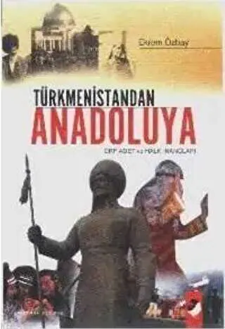 Türkmenistandan Anadoluya Örf Adet ve Halk İnançları kapağı