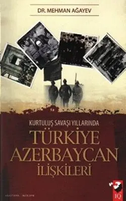 Kurtuluş Savaşı Yıllarında Türkiye Azerbaycan İlişkileri kapağı