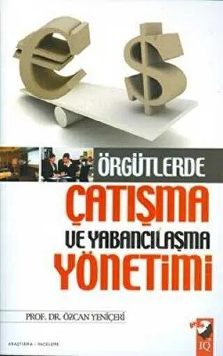 Örgütlerde Çatışma ve Yabancılaşma Yönetimi kapağı