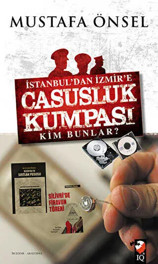 İstanbul`dan İzmir`e Casusluk Kumpası kapağı