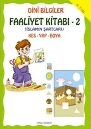 Dini Bilgiler Faaliyet Kitabı 2 - İslamın Şartları kapağı