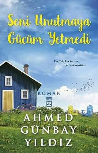 Seni Unutmaya Gücüm Yetmedi kapağı