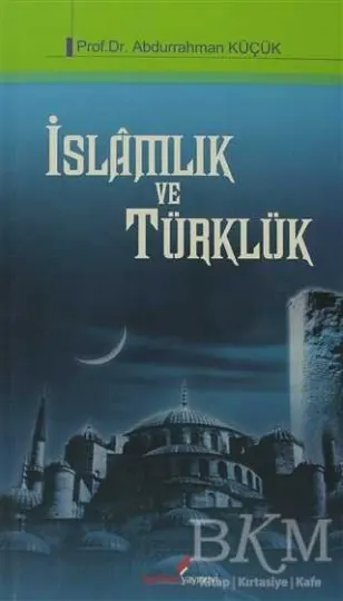 İslamlık ve Türklük kapağı