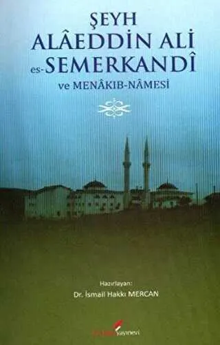 Şeyh Alaeddin Ali es-Semerkandi ve Menakıb-Namesi kapağı