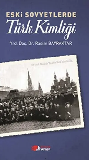Eski Sovyetlerde Türk Kimliği kapağı