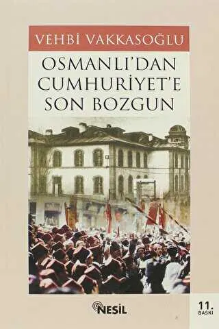 Osmanlı’dan Cumhuriyet’e Son Bozgun kapağı