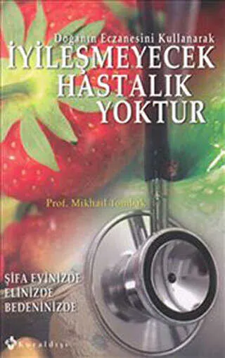 İyileşmeyecek Hastalık Yoktur kapağı