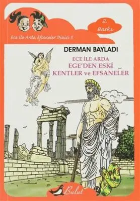 Ece ile Arda - Ege’den Eski Kentler ve Efsaneler kapağı