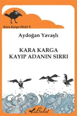 Kara Karga Dizisi 9 - Kara Karga Kayıp Adanın Sırrı kapağı
