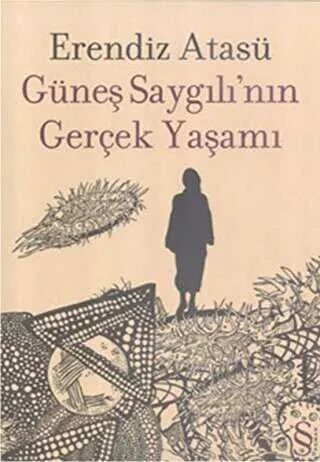 Güneş Saygılı’nın Gerçek Yaşamı kapağı