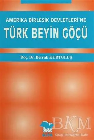 Amerika Birleşik Devletleri’ne Türk Beyin Göçü kapağı