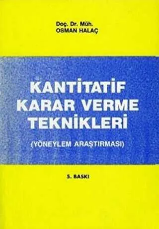 Kantitatif Karar Verme Teknikleri Yöneylem Araştırması kapağı