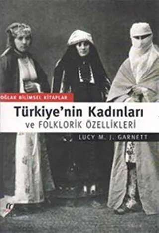 Türkiye’nin Kadınları ve Folklorik Özellikleri kapağı