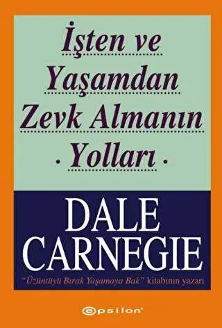 İşten ve Yaşamdan Zevk Almanın Yolları kapağı
