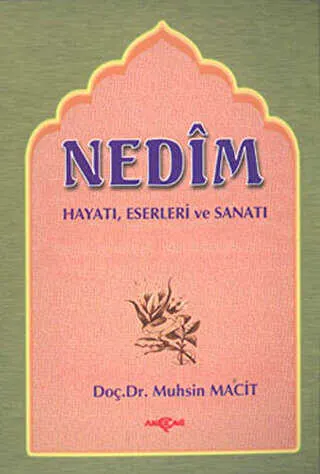 Nedim Hayatı - Eserleri - Sanatı kapağı