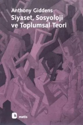 Siyaset, Sosyoloji ve Toplumsal Teori kapağı