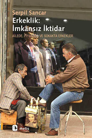 Erkeklik: İmkansız İktidar kapağı