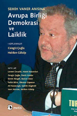 Semih Vaner Anısına Avrupa Birliği, Demokrasi ve Laiklik kapağı