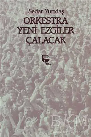 Orkestra Yeni Ezgiler Çalacak kapağı