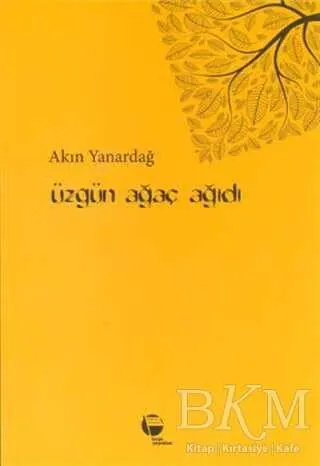 Üzgün Ağaç Ağıdı kapağı