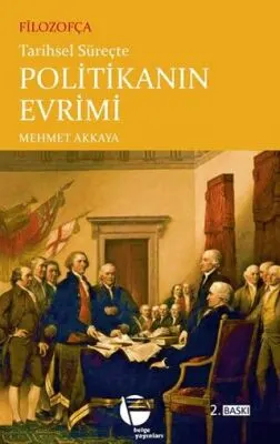 Filozofça Tarihsel Süreçte Politikanın Evrimi kapağı