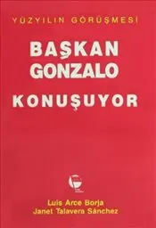 Başkan Gonzalo Konuşuyor Yüzyılın Görüşmesi kapağı