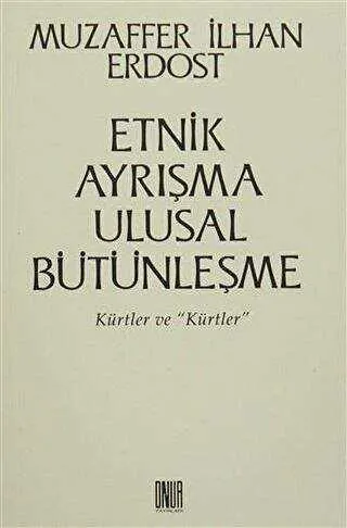 Etnik Ayrışma Ulusal Bütünleşme kapağı