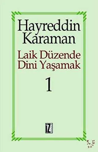 Laik Düzende Dini Yaşamak Cilt: 1 kapağı