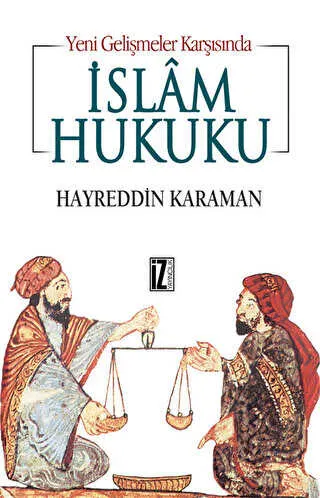 Yeni Gelişmeler Karşısında İslam Hukuku kapağı