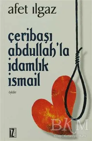 Çeribaşı Abdullah’la İdamlık İsmail kapağı