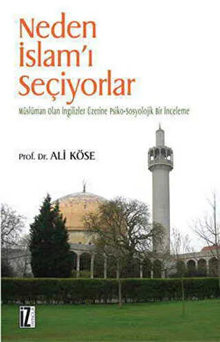 Neden İslam’ı Seçiyorlar kapağı