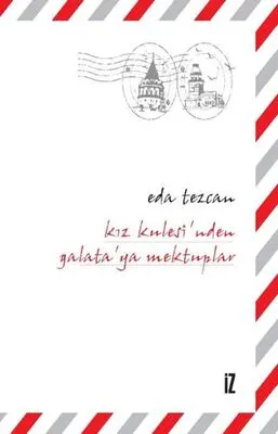 Kız Kulesi’nden Galata’ya Mektuplar kapağı
