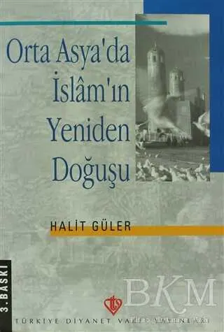 Orta Asya`da İslam`ın Yeniden Doğuşu kapağı