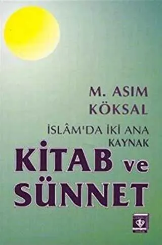 İslam`da İki Ana Kaynak Kitab ve Sünnet kapağı