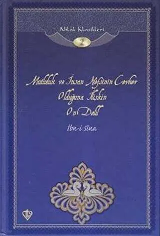 Mutluluk ve İnsan Nefsinin Cevher Olduğuna İlişkin On Delil kapağı