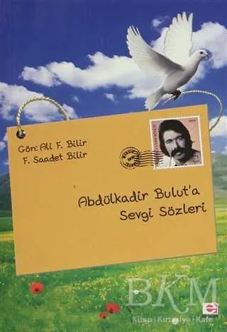 Abdülkadir Bulut’a Sevgi Sözleri kapağı