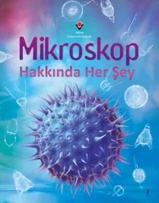 Mikroskop Hakkında Her Şey kapağı