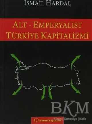 Alt - Emperyalist Türkiye Kapitalizmi kapağı