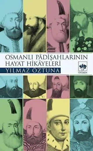 Osmanlı Padişahlarının Hayat Hikayeleri kapağı
