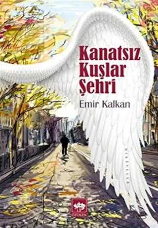 Kanatsız Kuşlar Şehri kapağı