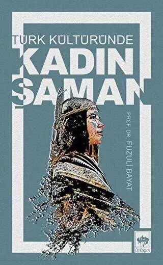 Türk Kültüründe Kadın Şaman kapağı