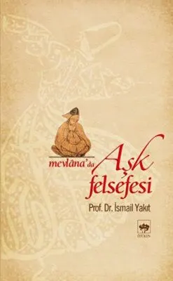 Mevlana’da Aşk Felsefesi kapağı