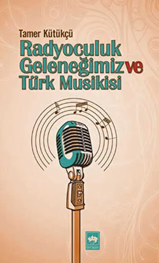 Radyoculuk Geleneğimiz ve Türk Musikisi kapağı
