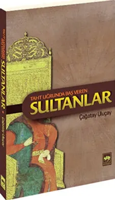 Taht Uğrunda Baş Veren Sultanlar kapağı