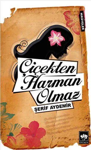 Çiçekten Harman Olmaz kapağı