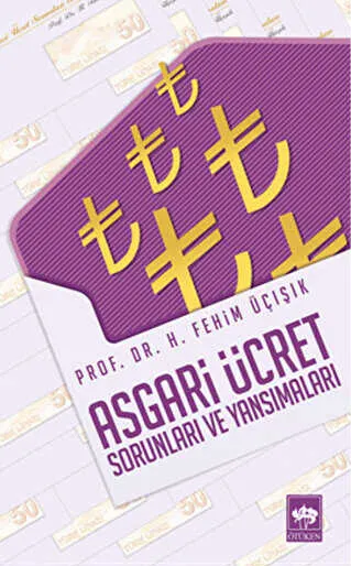 Asgari Ücret Sorunları ve Yansımaları kapağı