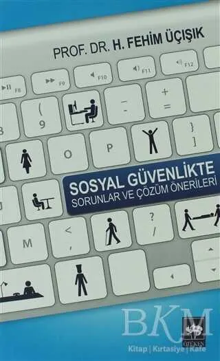 Sosyal Güvenlikte Sorunlar ve Çözüm Önerileri kapağı