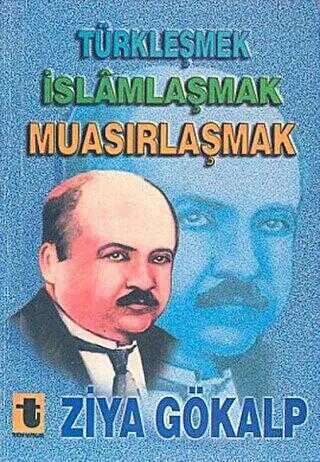 Türkleşmek, İslamlaşmak, Muasırlaşmak kapağı